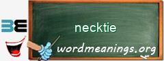 WordMeaning blackboard for necktie